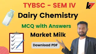 TYBSC Dairy Chemistry MCQ With Answers PDF | Market Milk Chapter Semester 4