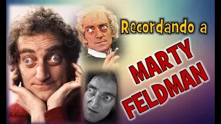 Recordando a Marty Feldman