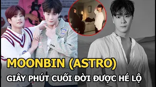 Moonbin (Astro) và giây phút cuối đời được hé lộ: Em đã đau đớn và cô đơn, khổ sở như thế nào?