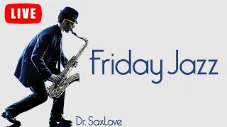 Friday Jazz ❤️ Smooth Jazz Music for Ending your Week on a High Note!