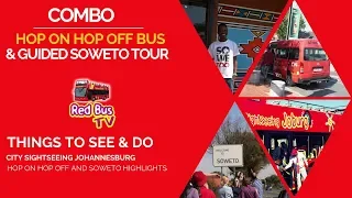 Red Bus TV - City Sightseeing Johannesburg & Soweto - Soweto tour