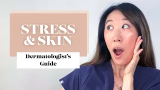 Dermatologist Explains Stressed Skin - How to Manage Acne Flares and Other Conditions