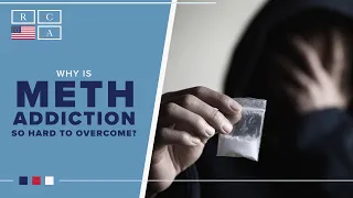 Why is Meth Addiction so Hard to Overcome? | Recovery Centers of America