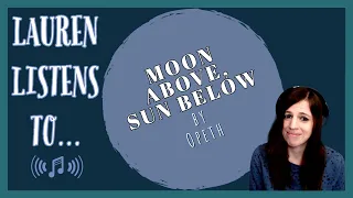 Moon Above, Sun Below, Newpeth Front & Center | Opeth Reaction