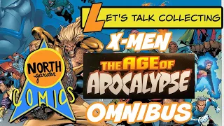 X-MEN AGE OF APOCALYPSE OMNIBUS REVIEW | LET'S TALK COLLECTING EPISODE 5
