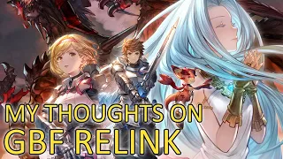 How good is Relink as a 10 years OG GBF Player's Perspective ?【Granblue Fantasy: Relink】