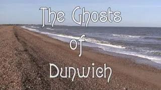 THE GHOSTS OF DUNWICH