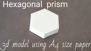 Hexagonal Prism | Paper maths model 3d hexagon geometrical shapes gift box