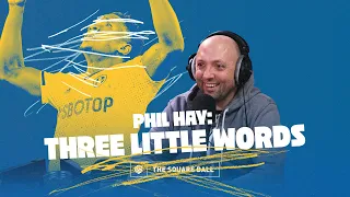 Phil Hay: Three Little Words