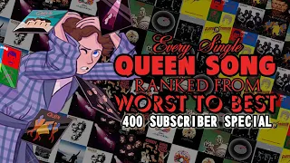 Every Single Queen Song Ranked: 400 Subscriber Special