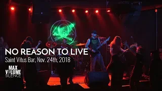 NO REASON TO LIVE live at Saint Vitus Bar, Nov. 24th, 2018 (FULL SET)