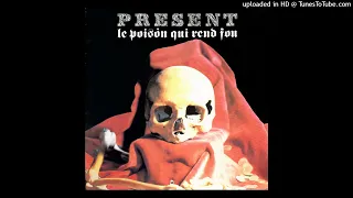 Present - Le Poison Qui Rend Fou, Part 1: Ram Ram Va Faire "Pif Paf"