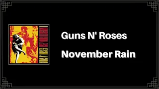 🇺🇸 Guns N' Roses - November Rain (Letra e Tradução)