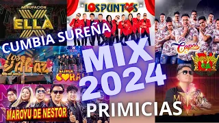 MIX CUMBIA SUREÑA 2024 PRIMICIAS lo mas nuevo