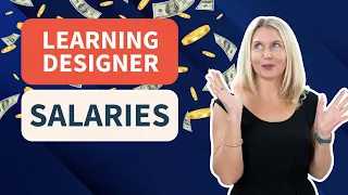 How Much Money Can You Make As a Learning Designer?