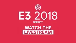 Ubisoft E3 2018 Conference