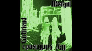 Morgul - My Girlfriend's Girlfriend (Type O Negative Cover)