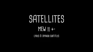 MEW - Satellites ( lyrics & spanish subs)