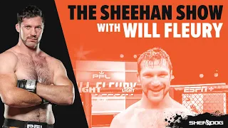 The Sheehan Show: Will Fleury talks PFL, MMA Career and Jake Paul