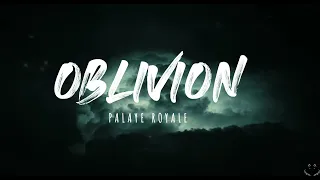 PALAYE ROYALE - Oblivion (Lyrics)