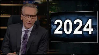 Bill Maher's Dire Prediction for 2024: Where He's Right and Where He's Wrong