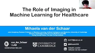 MIUA 2021 Keynote Lecture: Prof. Mihaela van der Schaar - The Role of Imaging in Machine Learning