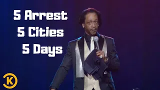 Katt Williams | 5 Arrest in 5 Cities in 5 Days