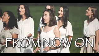 FROM NOW ON (the Greatest Showman) - Opole Youth Choir & FRIENDS Cover