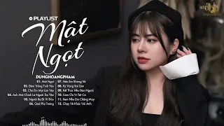 Dunghoangpham 2023 | Ngọt Ngào Người Hứa Với Tôi Câu Thuỷ Chung...Mật Ngọt | Lk Nhạc Hot Tiktok 2023