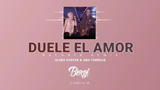 Aleks Syntek ft Ana Torroja - Duele el amor (Bachata Remix BerGi Dj)