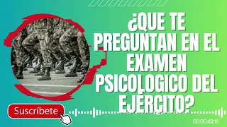 Examen Psicológico Militar 2023 ¿Que preguntan en el examen psicologico del ejército?