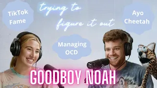 Figuring It Out With Goodboy Noah: TikTok Fame, OCD, and Divorce