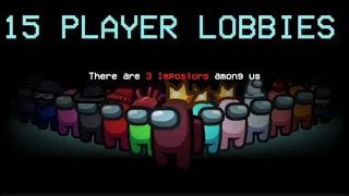 Playing the new Among us 15 player lobby update!