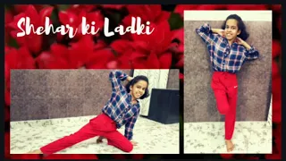 SHEHAR KI LADKI | RITU'S DANCE STUDIO | DANCE BY HETAL KESARWANI