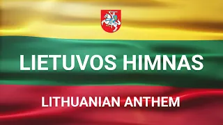 Lietuvos valstybės himnas - Tautiška Giesmė - Anthem of the Lithuanian state