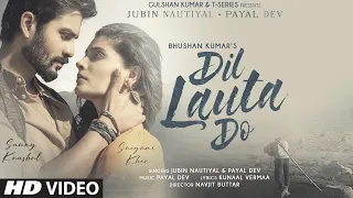Dil Lauta Do Song Status - Jubin Nautiyal, Payal Dev | Dil Lauta Do Mera Chale Jaenge Song Status