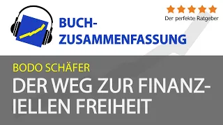 Bodo Schäfer: Der Weg zur finanziellen Freiheit (Zusammenfassung)