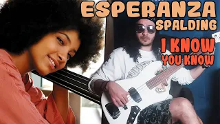Esperanza Spalding - I Know you Know (Bass Cover | Tribute & Fun #11)
