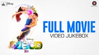 ABCD 2 Full Movie - Video Jukebox - All songs ... All videos ... | Sun Sathiyaa ,  Tattoo etc