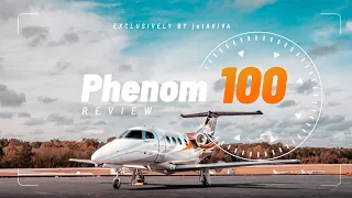 Aircraft Review: Phenom 100