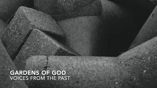 Gardens of God - Voices From The Past