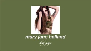 lady gaga - mary jane holland (slowed & reverb)