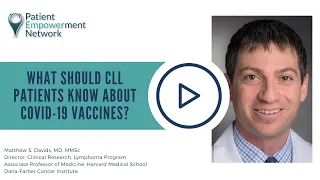 What Should CLL Patients Know About COVID-19 Vaccines?