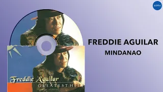 Freddie Aguilar - Mindanao (Official Audio)