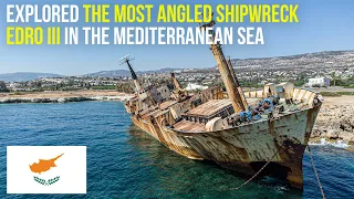 URBEX | Explored the most steeply leaning shipwreck in the Mediterrranean Sea, Edro III