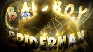 I AM SPIDERMAN X Bad Boy | 4k edit
