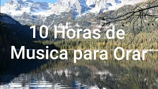 10 Horas de Música cristiana instrumental - Música para orar - Instrumental de adoración