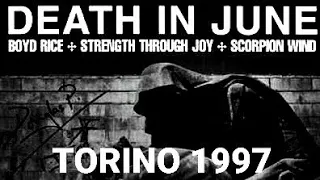 Death In June - Lega Dei Furiosi, Torino, Italy, 31 may 1997 - FULL VIDEO LIVE CONCERT