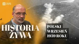 Polski wrzesień 1939 roku. Od Westerplatte przez Kuty do Kocka | HISTORIA ŻYWA