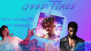 MISSING MY OLD FRIENDS🥺┃Good Times - Juice WRLD ft. Kid Cudi *Reaction*